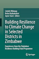 Télécharger le livre :  Building Resilience to Climate Change in Selected Districts in Zimbabwe