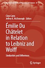 Télécharger le livre :  Émilie Du Châtelet in Relation to Leibniz and Wolff