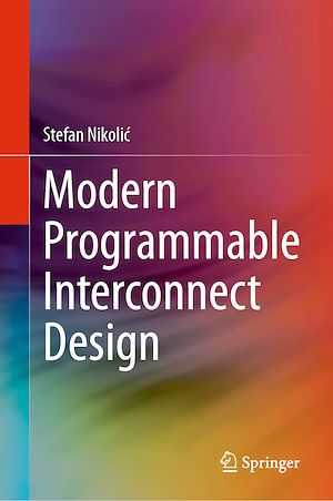 Téléchargez le livre :  Modern Programmable Interconnect Design