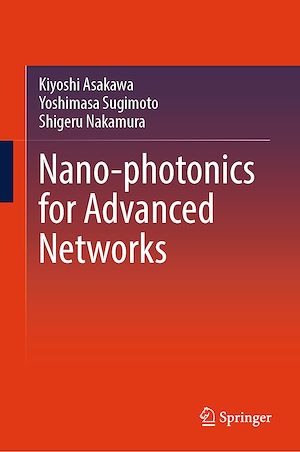 Téléchargez le livre :  Nano-photonics for Advanced Networks