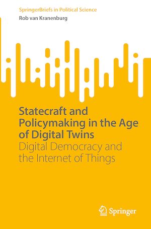Téléchargez le livre :  Statecraft and Policymaking in the Age of Digital Twins