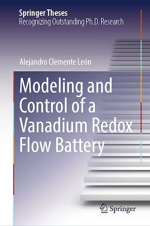 Téléchargez le livre :  Modeling and Control of a Vanadium Redox Flow Battery