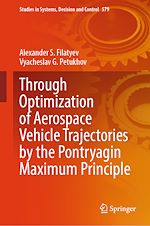 Télécharger le livre :  Through Optimization of Aerospace Vehicle Trajectories by the Pontryagin Maximum Principle