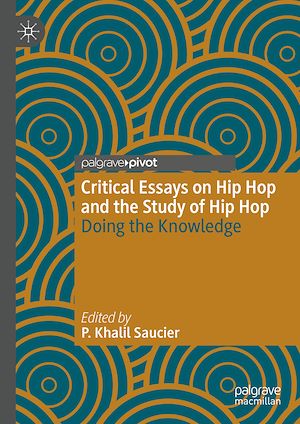 Téléchargez le livre :  Critical Essays on Hip Hop and the Study of Hip Hop