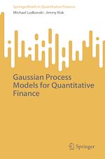 Télécharger le livre :  Gaussian Process Models for Quantitative Finance