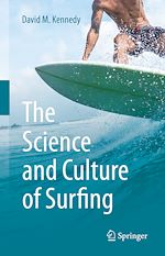 Télécharger le livre :  The Science and Culture of Surfing