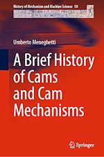 Télécharger le livre :  A Brief History of Cams and Cam Mechanisms