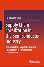 Télécharger le livre :  Supply Chain Localization in the Semiconductor Industry