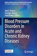 Télécharger le livre :  Blood Pressure Disorders in Acute and Chronic Kidney Diseases