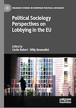 Télécharger le livre :  Political Sociology Perspectives on Lobbying in the EU