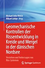 Télécharger le livre :  Geomechanische Kontrollen der Rissentwicklung in Kreide und Mergel in der dänischen Nordsee
