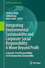 Télécharger le livre :  Integrating Environmental Sustainability and Corporate Social Responsibility: A Move Beyond Profit