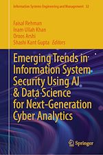 Télécharger le livre :  Emerging Trends in Information System Security Using AI & Data Science for Next-Generation Cyber Analytics