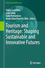Télécharger le livre :  Tourism and Heritage: Shaping Sustainable and Innovative Futures