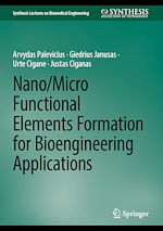Télécharger le livre :  Nano/Micro Functional Elements Formation for Bioengineering Applications