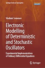 Télécharger le livre :  Electronic Modelling of Deterministic and Stochastic Oscillators