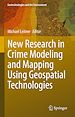 Télécharger le livre :  New Research in Crime Modeling and Mapping Using Geospatial Technologies