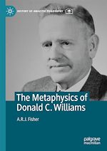 Télécharger le livre :  The Metaphysics of Donald C. Williams
