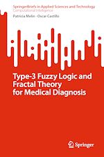 Télécharger le livre :  Type-3 Fuzzy Logic and Fractal Theory for Medical Diagnosis