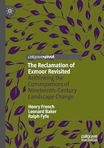 Télécharger le livre :  The Reclamation of Exmoor Revisited