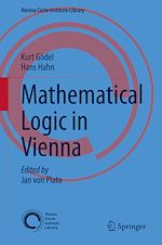 Télécharger le livre :  Mathematical Logic in Vienna