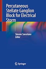 Télécharger le livre :  Percutaneous Stellate Ganglion Block for Electrical Storm
