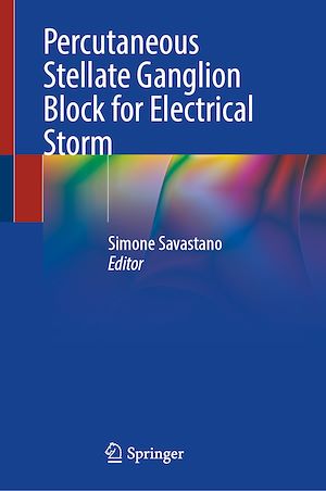 Téléchargez le livre :  Percutaneous Stellate Ganglion Block for Electrical Storm