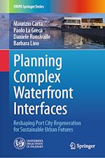 Télécharger le livre :  Planning Complex Waterfront Interfaces