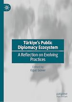 Télécharger le livre :  Türkiye's Public Diplomacy Ecosystem