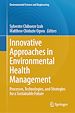 Télécharger le livre :  Innovative Approaches in Environmental Health Management