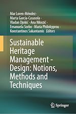 Télécharger le livre :  Sustainable Heritage Management - Design: Notions, Methods and Techniques