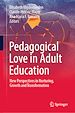 Télécharger le livre :  Pedagogical Love in Adult Education