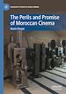 Télécharger le livre :  The Perils and Promise of Moroccan Cinema