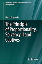 Télécharger le livre :  The Principle of Proportionality, Solvency II and Captives