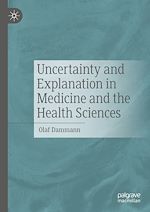 Télécharger le livre :  Uncertainty and Explanation in Medicine and the Health Sciences