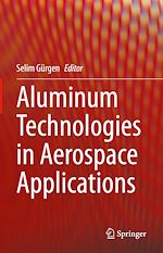 Télécharger le livre :  Aluminum Technologies in Aerospace Applications