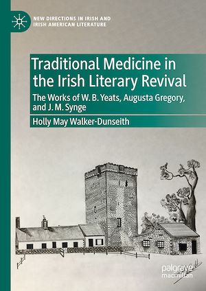 Téléchargez le livre :  Traditional Medicine in the Irish Literary Revival