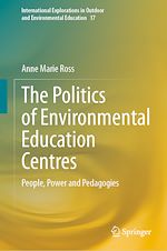 Télécharger le livre :  The Politics of Environmental Education Centres