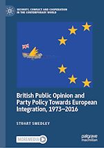 Télécharger le livre :  British Public Opinion and Party Policy Towards European Integration, 1973–2016