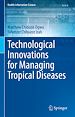 Télécharger le livre :  Technological Innovations for Managing Tropical Diseases