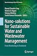 Télécharger le livre :  Nano-solutions for Sustainable Water and Wastewater Management