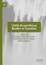 Télécharger le livre :  COVID-19 and African Borders in Transition