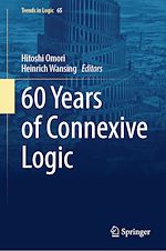 Download this eBook 60 Years of Connexive Logic