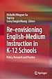 Télécharger le livre :  Re-envisioning English-Medium Instruction in K-12 Schools