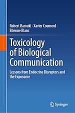 Télécharger le livre :  Toxicology of Biological Communication