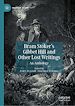 Télécharger le livre :  Bram Stoker's Gibbet Hill and Other Lost Writings