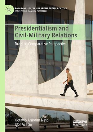 Téléchargez le livre :  Presidentialism and Civil-Military Relations