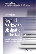 Télécharger le livre :  Beyond Markovian Dissipation at the Nanoscale