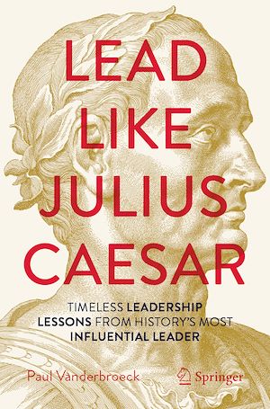 Téléchargez le livre :  Lead Like Julius Caesar