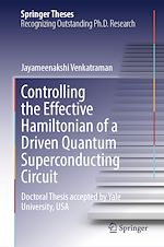 Télécharger le livre :  Controlling the Effective Hamiltonian of a Driven Quantum Superconducting Circuit